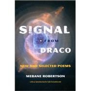 Signal from Draco New and Selected Poems