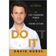 Do It The Life-Changing Power of Taking Action