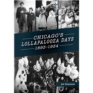 Chicago's Lollapalooza Days 1893-1934