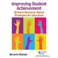 Improving Student Achievement: 50 Research-based Strategies