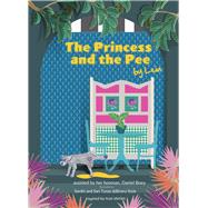 The Princess and the Pee A Tale of an Ex-breeding Dog Who Never Knew Love by Leia