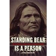 Standing Bear Is a Person : The True Story of a Native American's Quest for Justice