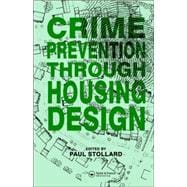 Crime Prevention Through Housing Design