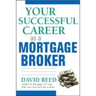 Your Successful Career As a Mortgage Broker