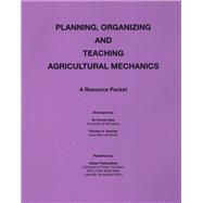 Planning Organization and Teaching Agricultural Mechanics,9780913163702
