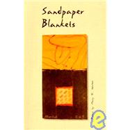 Sandpaper Blankets : Poems
