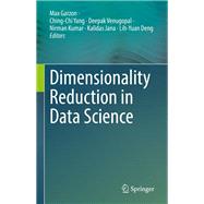 Dimensionality Reduction in Data Science