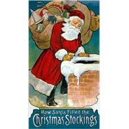 How Santa Filled the Christmas Stockings