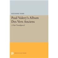 Paul Valery's Album Des Vers Anciens