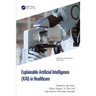 Explainable Artificial Intelligence (XAI) in Healthcare