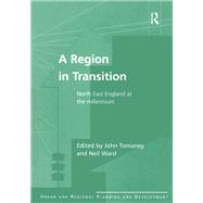 A Region in Transition: North East England at the Millennium