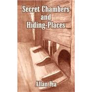 Secret Chambers and Hiding-Places