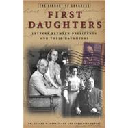 First Daughters Letters Between U.S. Presidents and Their Daughters