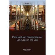 Philosophical Foundations of Language in the Law
