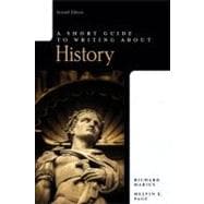 Short Guide to Writing About History, A