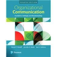 Organizational Communication Foundations, Challenges, and Misunderstandings, Books a la Carte
