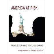 America at Risk The Crisis of Hope, Trust, and Caring