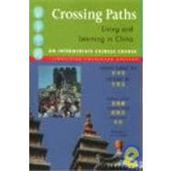 Crossing Paths : Living and Learning in China