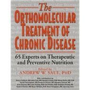 The Orthomolecular Treatment of Chronic Disease