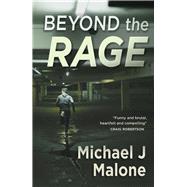 Beyond the Rage