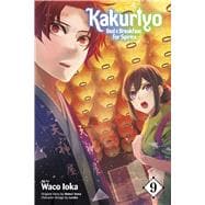 Kakuriyo: Bed & Breakfast for Spirits, Vol. 9