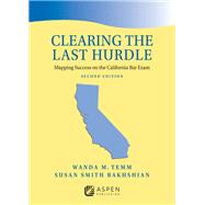 Clearing the Last Hurdle Mapping Success on the California Bar Exam