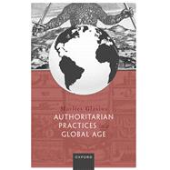 Authoritarian Practices in a Global Age