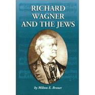 Richard Wagner And the Jews