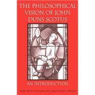 The Philosophical Vision of John Duns Scotus