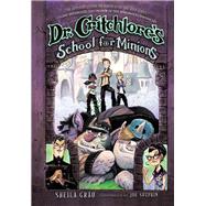Dr. Critchlore's School for Minions Book One