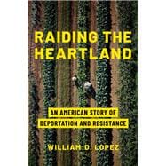 Raiding the Heartland