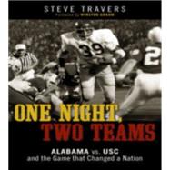 One Night, Two Teams: Alabama Vs. Usc and the Game That Changed a Nation