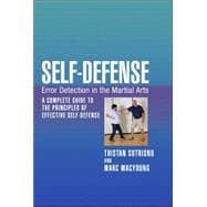 Becoming a Complete Martial Artist : Error Detection in Self-Defense and the Martial Arts