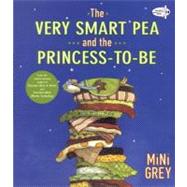 The Very Smart Pea and the Princess-to-be