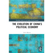 The Evolution of China’s Political Economy