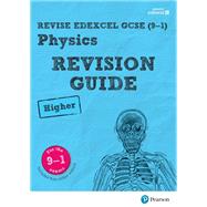 Revise Edexcel GCSE (9-1) Physics Higher Revision Guide