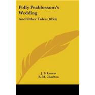 Polly Peablossom's Wedding : And Other Tales (1854)