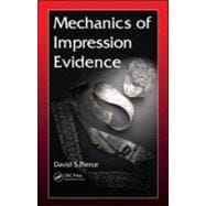 Mechanics of Impression Evidence