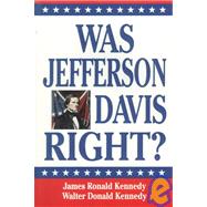 Was Jefferson Davis Right?
