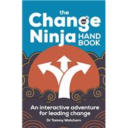 The Change Ninja Handbook book cover, ISBN 9781788603706