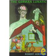 The German Lunatic