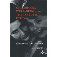Childhood, Well-being and a Therapeutic Ethos
