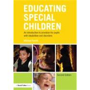 Educating Special Children: An introduction to provision for pupils with disabilities and disorders