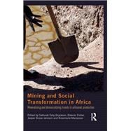 Mining and Social Transformation in Africa: Mineralizing and Democratizing Trends in Artisanal Production