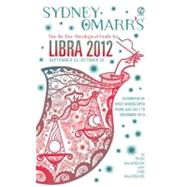 Sydney Omarr's Day-by-Day Astrological Guide for the Year 2012 - Libra