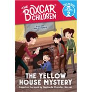The Yellow House Mystery (The Boxcar Children: Time to Read, Level 2)