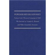 Powder River Odyssey: Nelson Cole's Western Campaign of 1865, the Journals of Lyman G. Bennett and Other Eyewitness Accounts book cover, ISBN 9780870623707