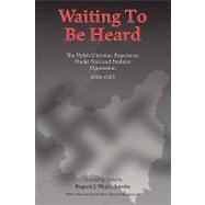 Waiting to Be Heard : The Polish Christian Experience under Nazi and Stalinist Oppression 1939-1955