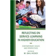 Reflecting on Service-Learning in Higher Education Contemporary Issues and Perspectives