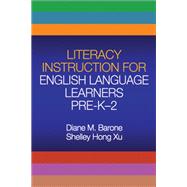 Literacy Instruction for English Language Learners Pre-K-2